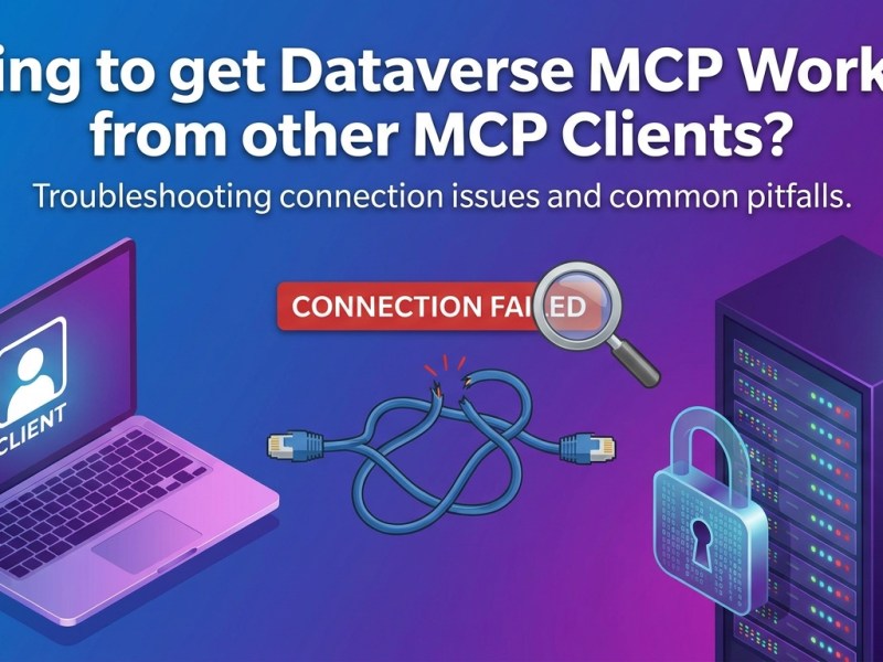 Are you also struggling to connect MCP Clients to your Dataverse MCP? Try&nbsp;this
